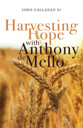 Harvesting Hope with Anthony de Mello Cover