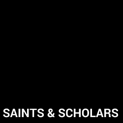 Saints & Scholars