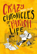 Crazy Chronicles of a Parish Life Front Cover